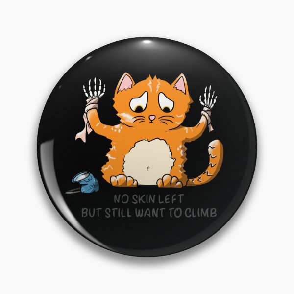 Item preview, No skin left, but still want to climb designed and sold by Rain Ant.