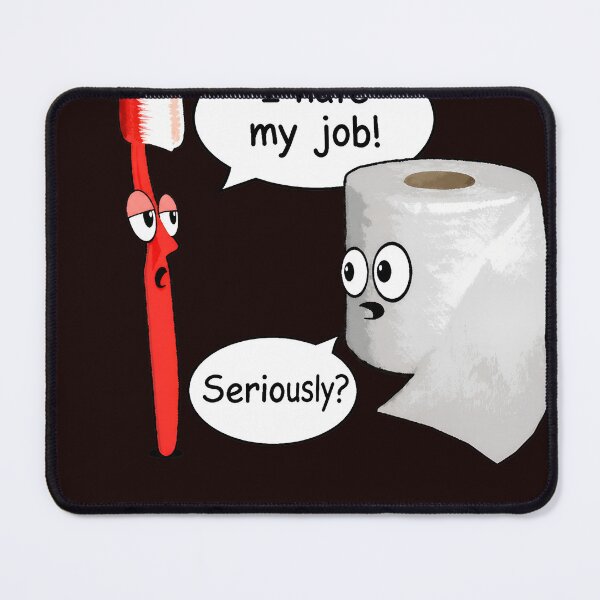 Item preview, I Hate My Job Seriously Toothbrush Toilet Paper Gag designed and sold by GulnorGermelo.