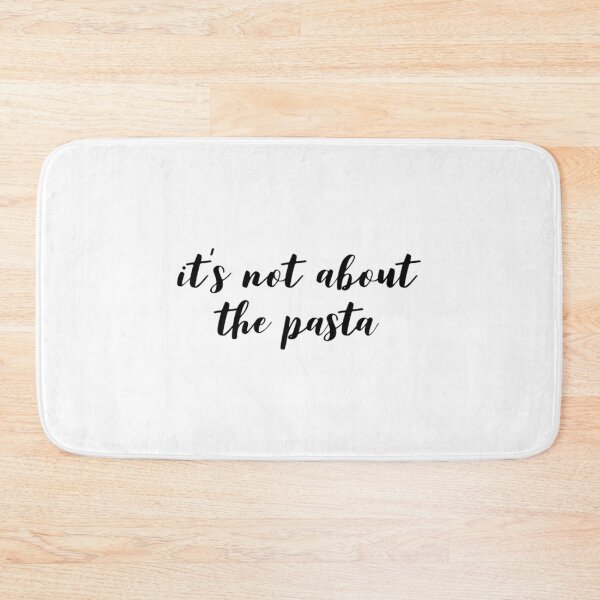 Item preview, It'S Not About The Pasta  designed and sold by garibay-wendiex.