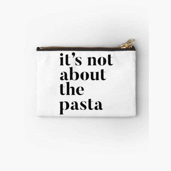 Item preview, It'S Not About The Pasta designed and sold by garibay-wendiex.
