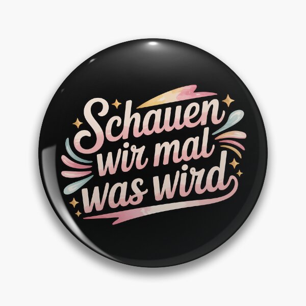 Artikelvorschau, Schauen wir mal was wird – Deutsche Memes Wortspiel Design entworfen und verkauft von LoFizzy.