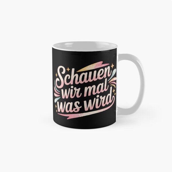 Item preview, Schauen wir mal was wird – Deutsche Memes Wortspiel Design designed and sold by LoFizzy.