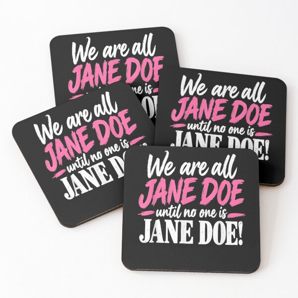 Item preview, We Are All Jane Doe Until No One is Jane Doe designed and sold by ArtByimamS.