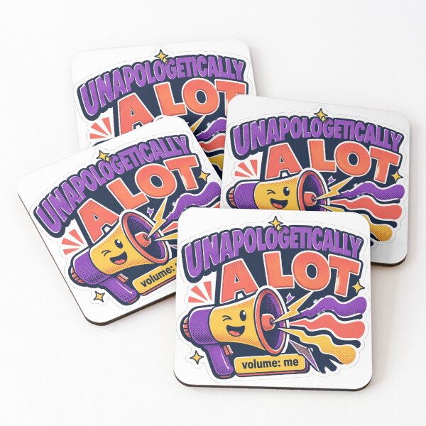 Item preview, Unapologetically A Lot - Funny Megaphone Volume Quote Sticker designed and sold by echotiyan.