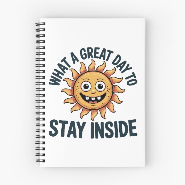 Item preview, What A Great Day To Stay Inside | Funny Introvert Sun Smiley Homebody Shirt designed and sold by LoFizzy.
