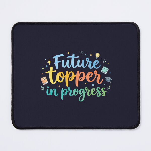 Item preview, Future Topper in Progress – Academic Success Study Quote designed and sold by WallMuseStudio .