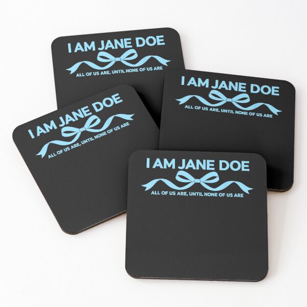 Item preview, I Am Jane Doe All of Us are Until None of Us are  designed and sold by ArtByimamS.