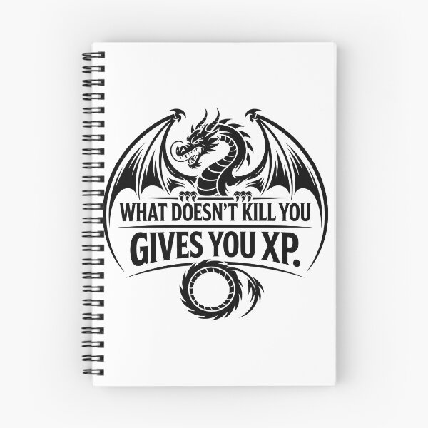 Item preview, What Doesn't Kill You Gives You XP | Dragon RPG Gamer Tabletop Quote designed and sold by LoFizzy.