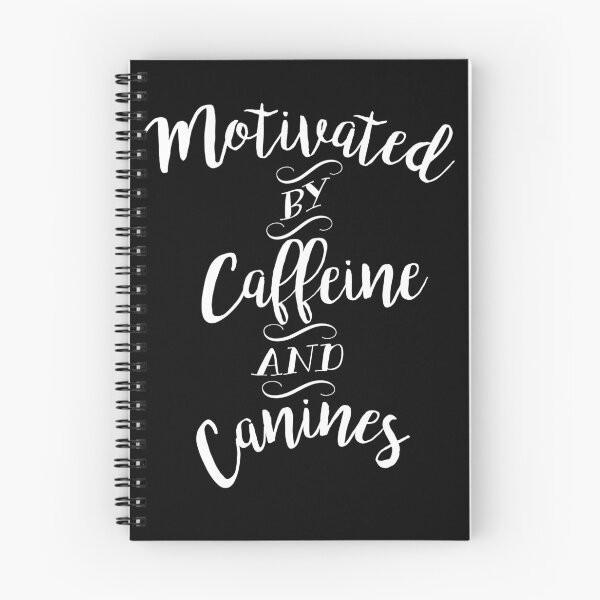 Item preview, Motivated by Caffeine and Canines - For Coffee and Dog Lovers in white designed and sold by WishingInkwell.