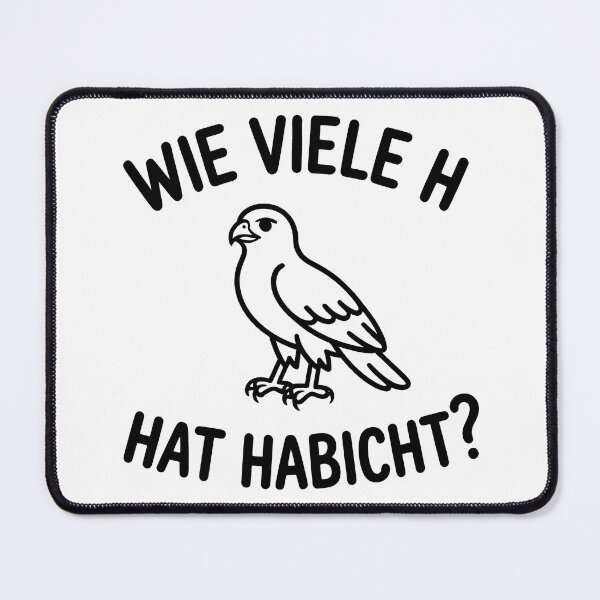 Item preview, Wie viele H hat Habicht – Deutsche Memes Wortspiel Design designed and sold by LoFizzy.