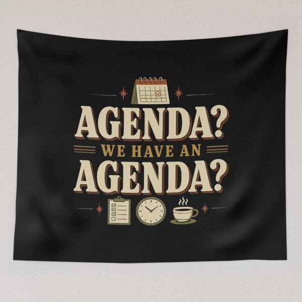 Item preview, Agenda? We Have an Agenda? | Funny Meeting & Office Humor Retro Typography designed and sold by Irene Catchmind.