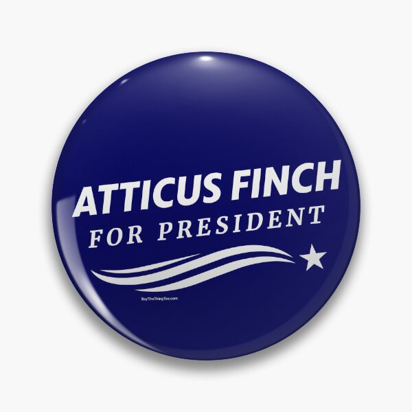 Artikelvorschau, ATTICUS FINCH FÜR PRÄSIDENT entworfen und verkauft von Say The Thing Tee.