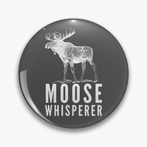 Item preview, Moose Whisperer - Funny Moose designed and sold by Good-Mood-Goods.