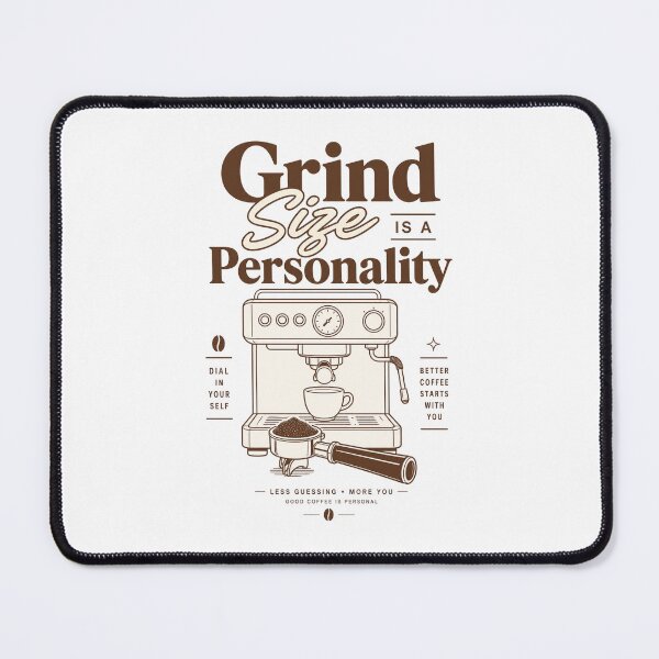 Item preview, Grind Size Is a Personality Coffee Lover Espresso designed and sold by The Vault Shop.