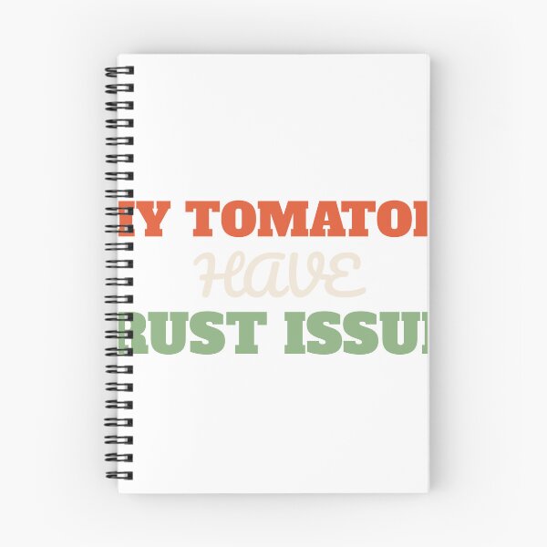 Item preview, My Tomatoes Have Trust Issues - Funny Vegetable Gardener designed and sold by AutopilotGoods.