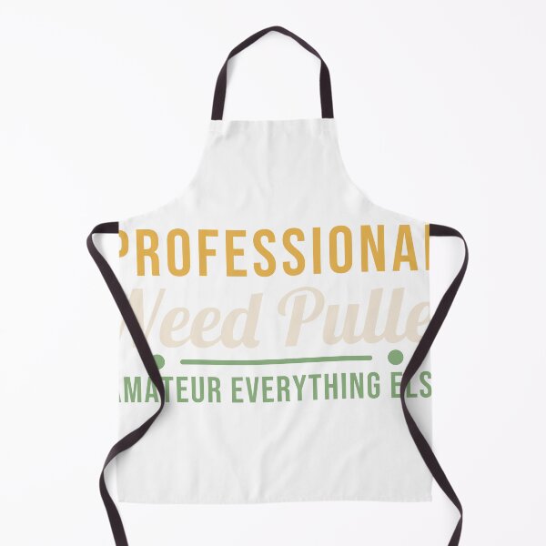 Item preview, Professional Weed Puller, Amateur Everything Else designed and sold by AutopilotGoods.