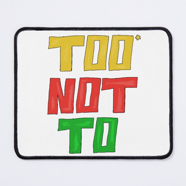 Item preview, Too* Not To designed and sold by Shooz34.