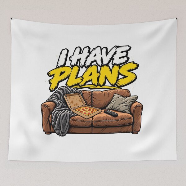 Item preview, I Have Plans – Pizza and Couch Time designed and sold by PRINTIONAL.