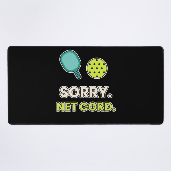 Item preview, Sorry Net Cord Funny Pickleball Gift designed and sold by PickleballPulse.