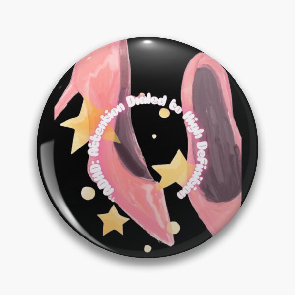 Item preview, ADHD: Attention Dialed to High Definition - Pink High Heels & Stars designed and sold by Farahsalama.