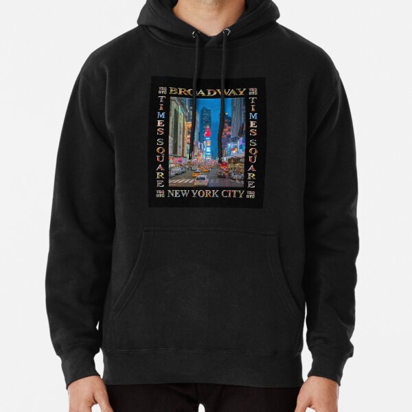 Times Square & Broadway (poster on black) Pullover Hoodie