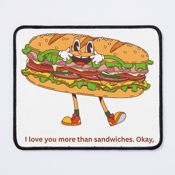 Item preview, I Love You More Than Sandwiches Funny Design designed and sold by Lakshimalsha.