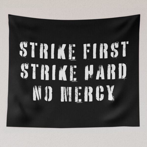 Item preview, Strike First Strike Hard No Mercy designed and sold by UNK-Fatigues.