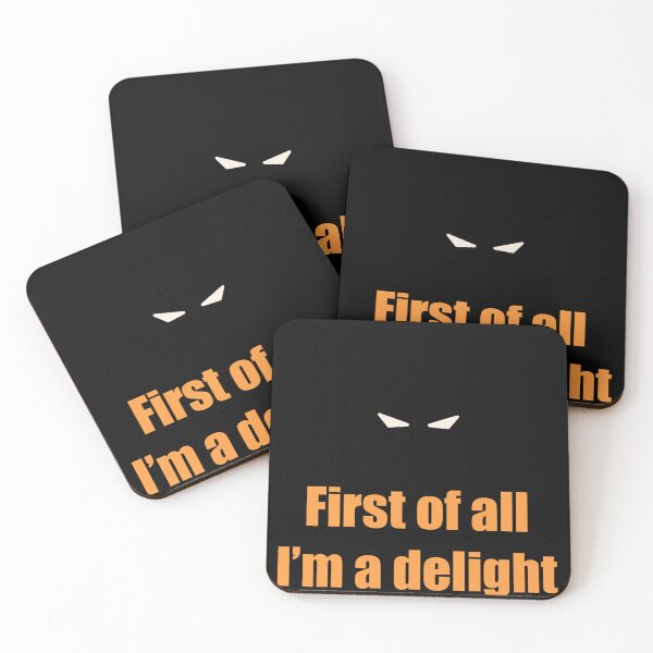Item preview, First Of All I'm A Delight funny sarcastic Saying designed and sold by GracefulbyElmes.