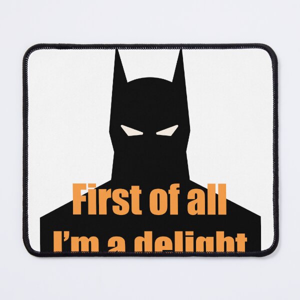 Item preview, First Of All I'm A Delight funny sarcastic Saying designed and sold by GracefulbyElmes.