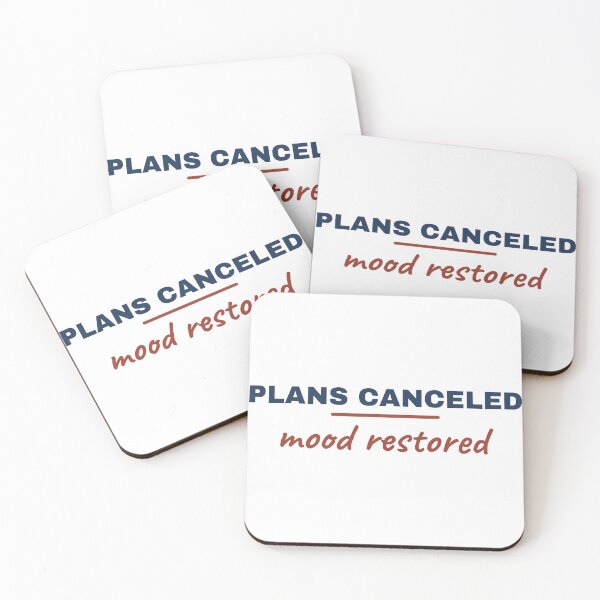 Item preview, Plans Canceled, Mood Restored designed and sold by AutopilotGoods.