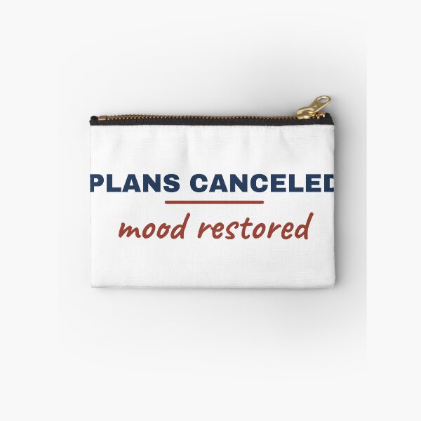 Item preview, Plans Canceled, Mood Restored designed and sold by AutopilotGoods.