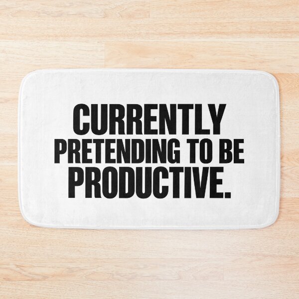 Item preview, Currently Pretending To Be Productive designed and sold by zakvisuals.