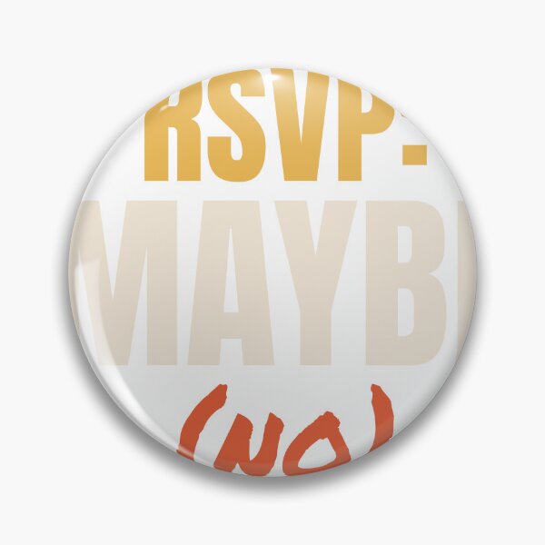 Item preview, RSVP Maybe (No) - Funny Introvert designed and sold by AutopilotGoods.