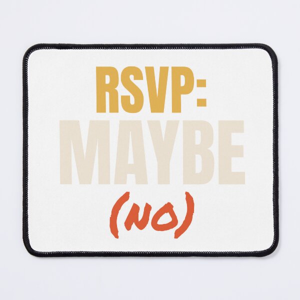 Item preview, RSVP Maybe (No) - Funny Introvert designed and sold by AutopilotGoods.
