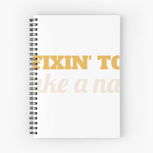 Item preview, Fixin' to Take a Nap - Southern Slang designed and sold by AutopilotGoods.