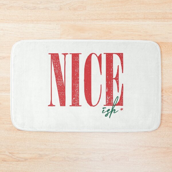 Item preview, Nice-ish Funny Christmas Kinda Nice Kind Of Nice Nice-ish Gear designed and sold by xpressapparels.