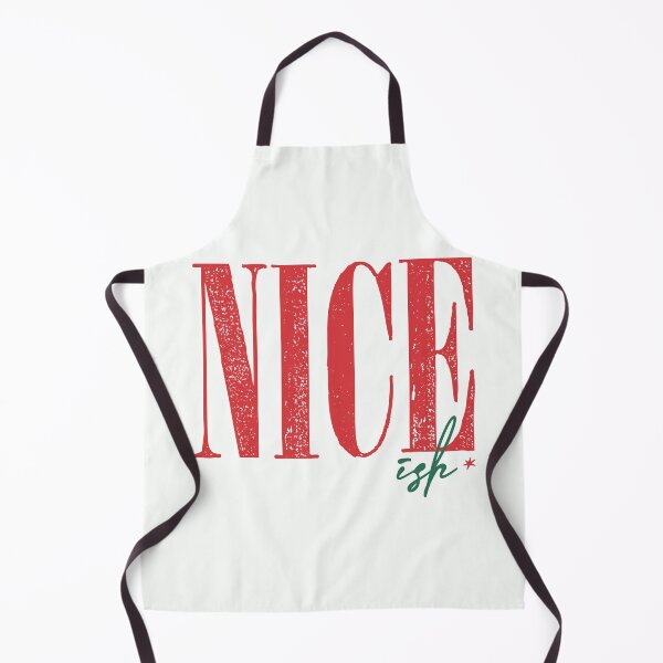 Item preview, Nice-ish Funny Christmas Kinda Nice Kind Of Nice Nice-ish Gear designed and sold by xpressapparels.