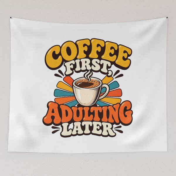 Item preview, Coffee First Adulting Later – Funny Retro Coffee Lover Design designed and sold by HSE1.