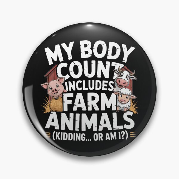 Item preview, My Body Count Includes Farm Animals (Kidding... Or Am I?) Funny Farmer Agricultural Humor designed and sold by Moscettakkk.