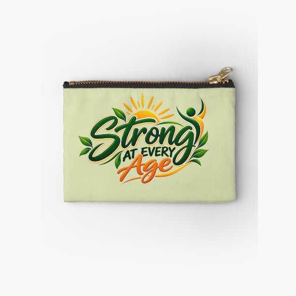 Item preview, Strong at Every Age,  Positive Healthy Ageing Motivational Design designed and sold by Right-UR.