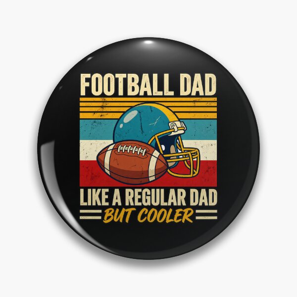 Item preview, Football Dad Like Normal Dads But Cooler designed and sold by lcnsdjstrtry.