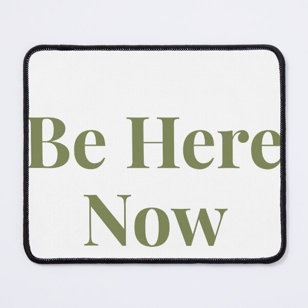 Artikelvorschau, Be Here Now entworfen und verkauft von JongoMongo.