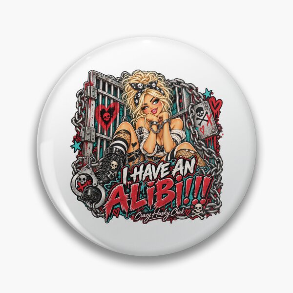 Item preview, I HAVE AN ALIBI | Blonde Women's Dark Humor Design designed and sold by Crazyhuskychick.