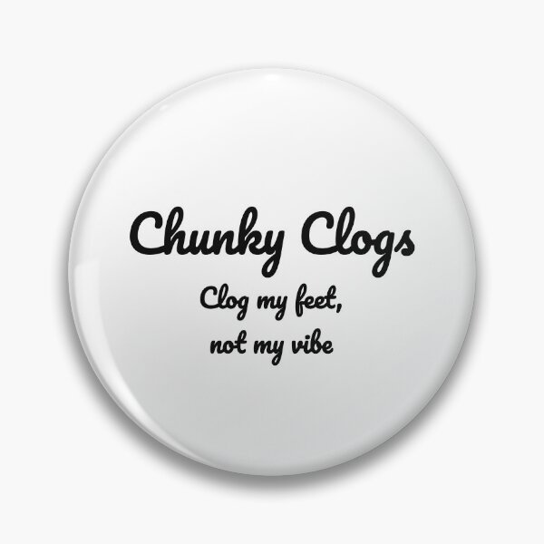 Artikelvorschau, Chunky Clogs Clog My Feet Not My Vibe Lustiges Clog Wortspiel T-Shirt entworfen und verkauft von low battery meme design.