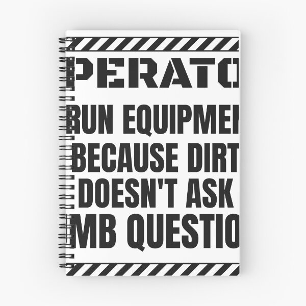 Item preview, Funny Equipment Operator Sarcastic Dirt Quote designed and sold by BigMachineprint.