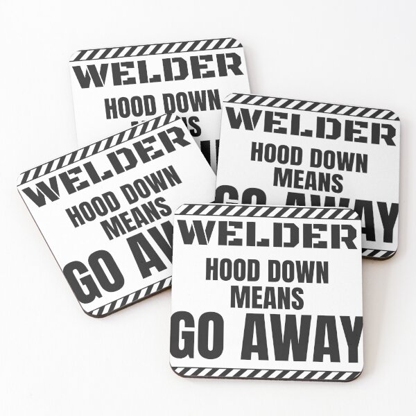 Item preview, Funny Welder - Hood Down Means Go Away designed and sold by BigMachineprint.