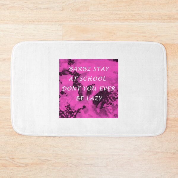 Item preview, Barbz Motivational Stay at School Inspirational Design designed and sold by RamezErian.