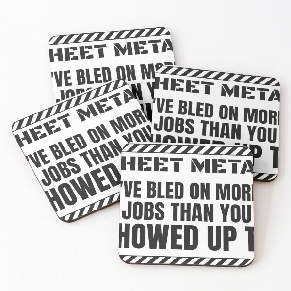 Item preview, Funny Sheet Metal Worker - I've Bled On More Jobs Than You Showed Up To designed and sold by BigMachineprint.