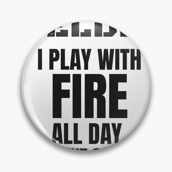 Item preview, Funny Welder - I Play With Fire All Day You Don't Scare Me designed and sold by BigMachineprint.