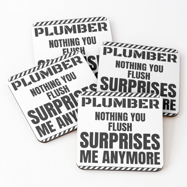 Item preview, Funny Plumber - Nothing You Flush Surprises Me Anymore designed and sold by BigMachineprint.